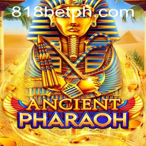 AncientPharaoh: Unveiling the Mysteries of 818 Casino's Latest Adventure