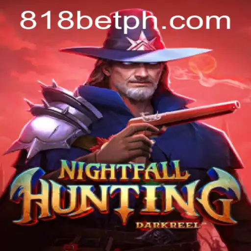 NightfallHunting: The Ultimate Thrill in 818 Casino